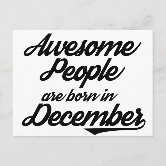 Awesome People are born in December Postcard (Front)