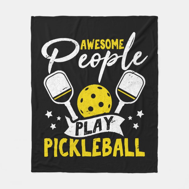 Awesome People Play Pickleball Funny Paddleball Pl Fleece Blanket (Front)
