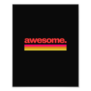 Awesome Photo Print