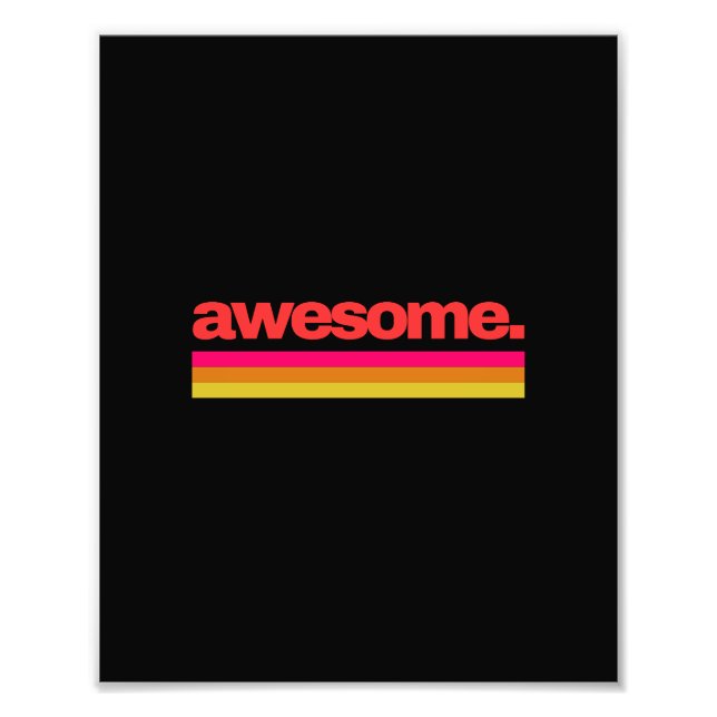 Awesome Photo Print (Front)
