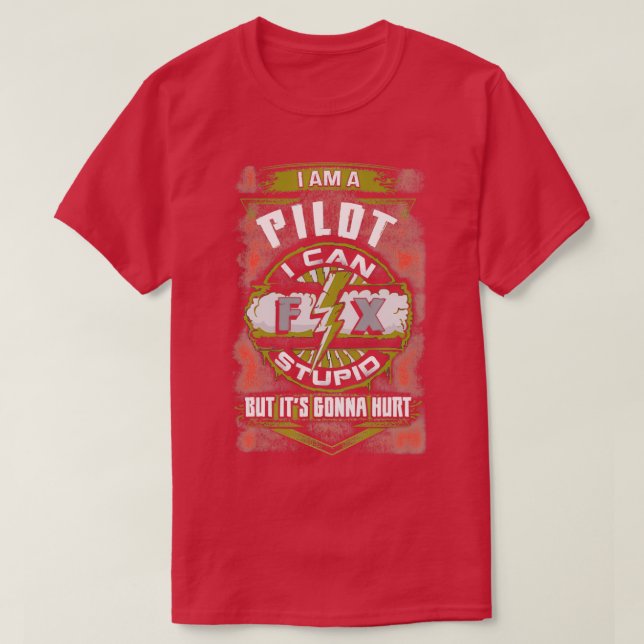 Awesome Pilot Can Fix It  T-Shirt (Design Front)