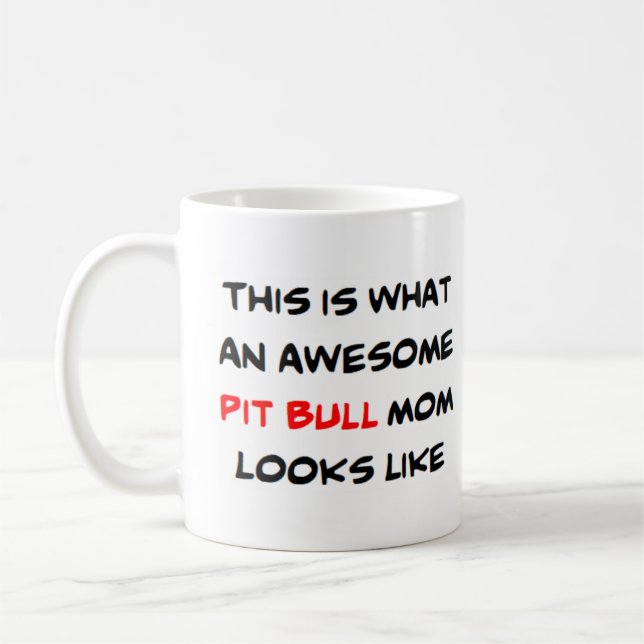 awesome pit bull mum coffee mug (Left)