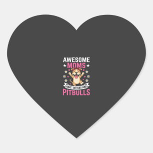 Awesome Pitbull Moms Have Tattoos Funny Dog Heart Sticker