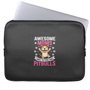 Awesome Pitbull Moms Have Tattoos Funny Dog Laptop Sleeve