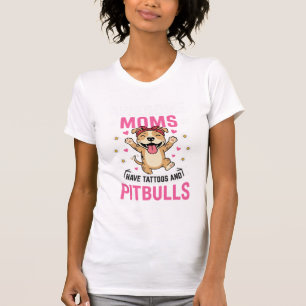 Awesome Pitbull Moms Have Tattoos Funny Dog T-Shirt
