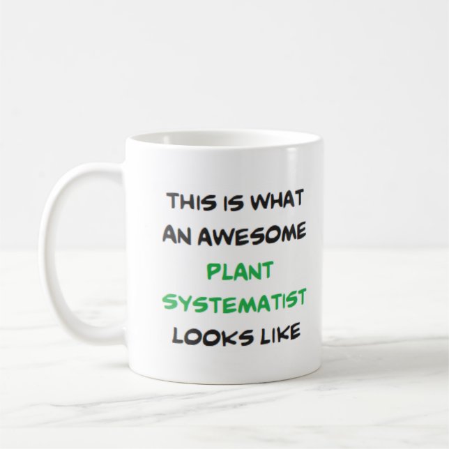 awesome plant systematist coffee mug (Left)
