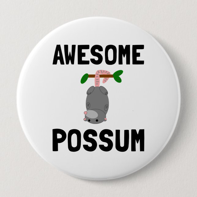 Awesome Possum 10 Cm Round Badge (Front)