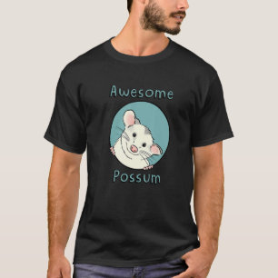 Awesome Possum, Cute Possum, Funny Possum, Opossum T-Shirt