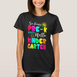Awesome Pre K Graduated Kindergarten Welcome To Sc T-Shirt