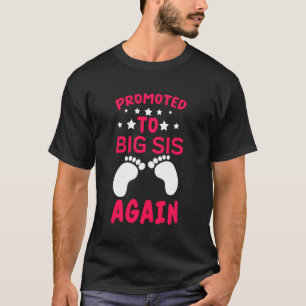 Awesome Promoted to Big Sister Again - Funny Older T-Shirt