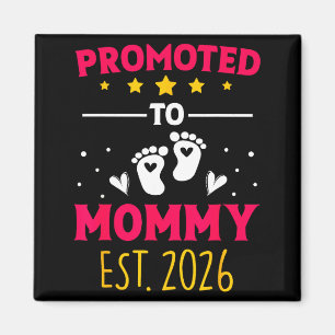 Awesome Promoted To Mommy 2026 Pregnancy Announcem Magnet