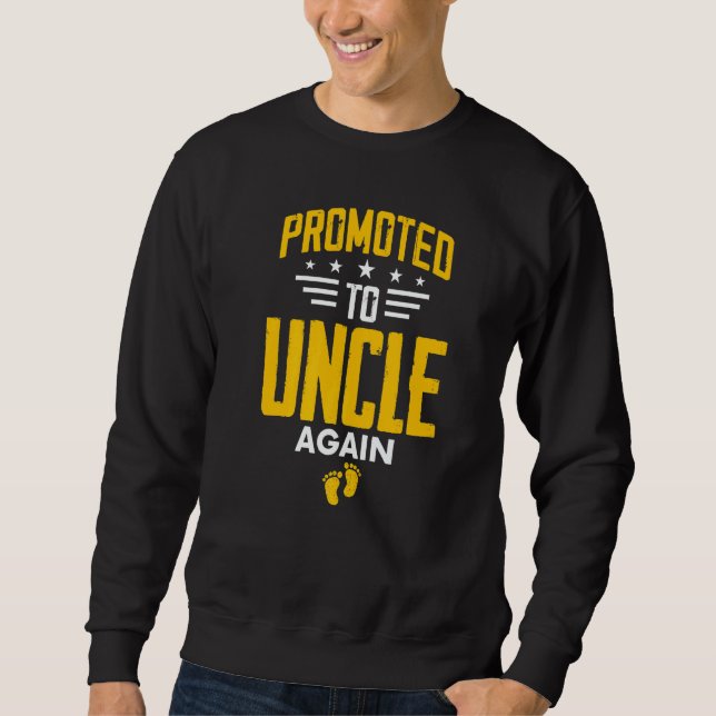 Awesome Promoted To Uncle Again Leveling Up To Unc Sweatshirt (Front)