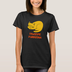 Awesome Purrsona Cat Pun Girlfriend Kitten Fiance T-Shirt