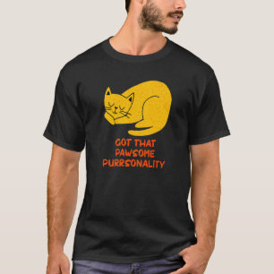 Awesome Purrsonality Cat Motivational Quote Kitte T-Shirt