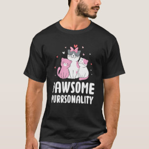 Awesome Purrsonality Cat Pun Cute Feline Mum Dad T-Shirt