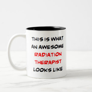awesome radiation therapist Two-Tone coffee mug