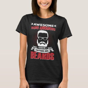 Awesome Radio Announcers Job Coworker Tattoo Beard T-Shirt