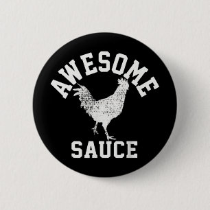 Awesome Sauce Rooster Chicken 6 Cm Round Badge