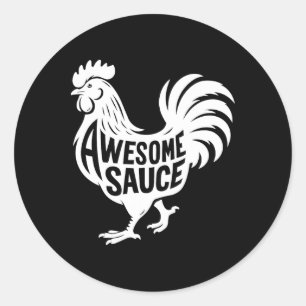 Awesome Sauce Rooster Chicken  Classic Round Sticker