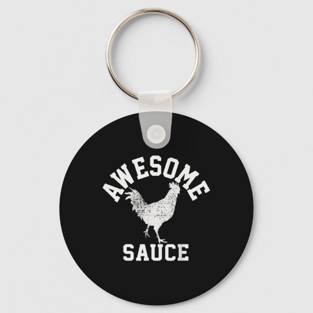 Awesome Sauce Rooster Chicken  Key Ring (Front)