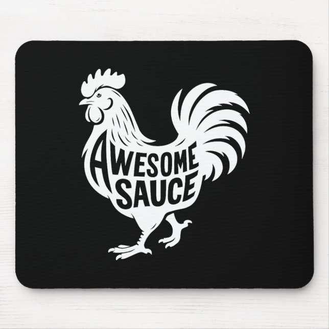 Awesome Sauce Rooster Chicken  Mouse Pad (Front)