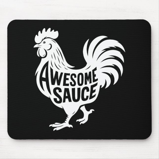 Awesome Sauce Rooster Chicken  Mouse Pad (Front)