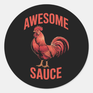 Awesome Sauce Rooster Shirt Funny Chicken Humour V Classic Round Sticker