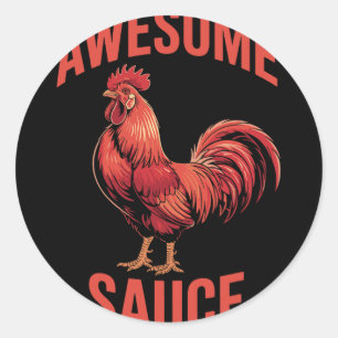 Awesome Sauce Rooster Shirt Funny Chicken Humour V Classic Round Sticker
