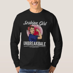 Awesome Serbian Girl Unbreakable For A Srbija Serb T-Shirt