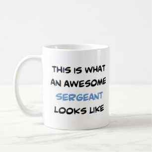 awesome sergeant3 coffee mug