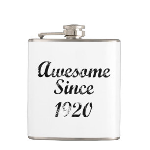 Awesome Since 1920 Hip Flask