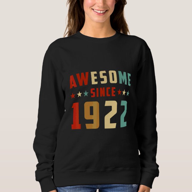 Awesome Since 1922 Birthday Sweatshirt (Front)