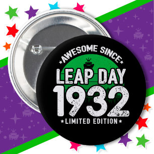 Awesome Since 1932 Leap Year Day Feb 29 Birthday 6 Cm Round Badge