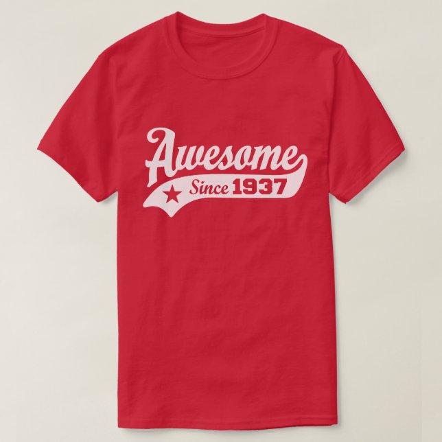Awesome Since 1937 T-Shirt (Design Front)