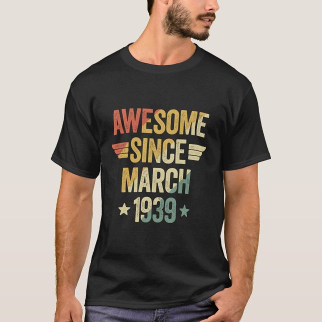 Awesome Since 1939 March T-Shirt (Front)