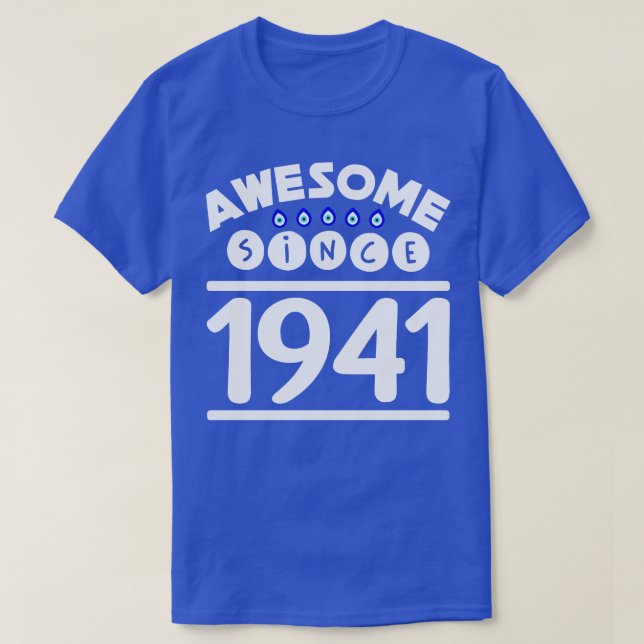Awesome since 1941 T-Shirt (Design Front)