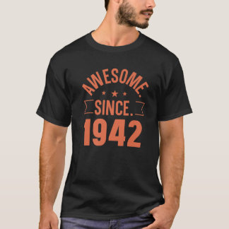 Awesome Since 1942 S Vintage Retro Design Birthday T-Shirt