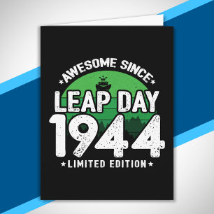 Awesome Since 1944 - Leap Day Leap Year Birthday Card