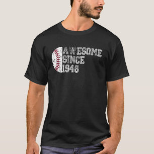Awesome Since 1948 75th Birthday  Baseball 75 year T-Shirt