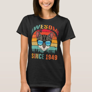 Awesome Since 1949 74th Birthday For Cat T-Shirt