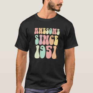 Awesome Since 1951 Birthday  71 Years Old Women Me T-Shirt