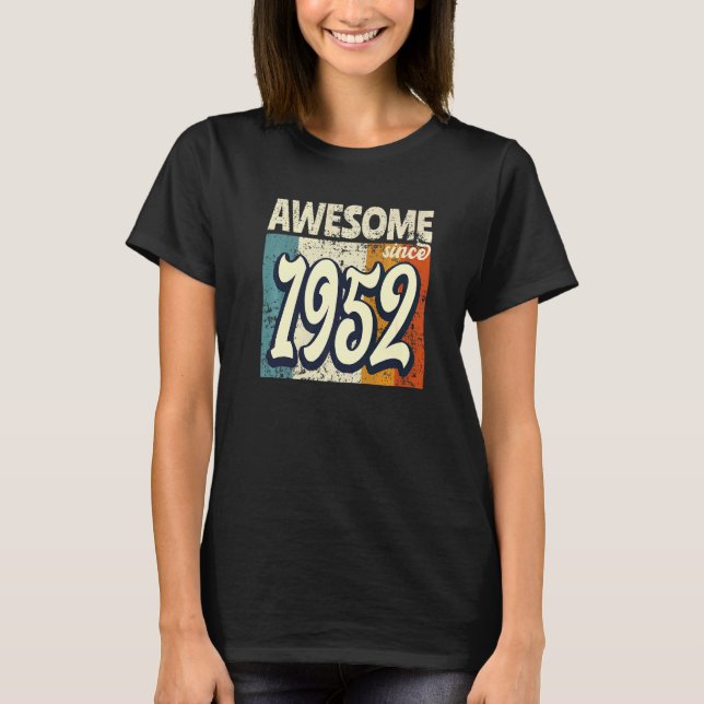 Awesome Since 1952 Birthday 70 Years T-Shirt (Front)