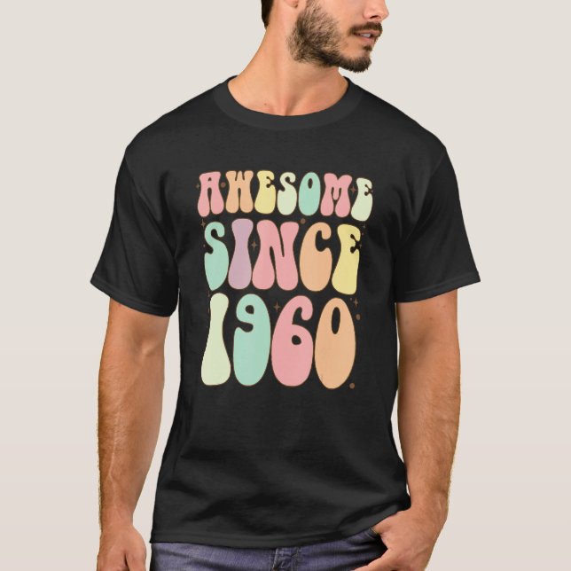 Awesome Since 1960 Birthday  62 Years Old Women Me T-Shirt (Front)