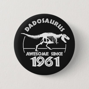 Awesome since 1961 Dad Birthday T-Shirt 6 Cm Round Badge