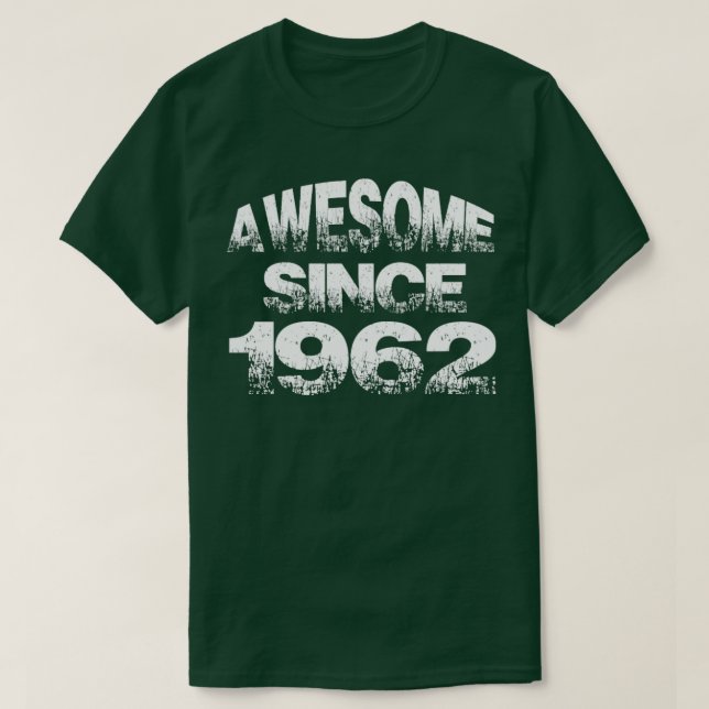 Awesome since 1962 T-Shirt (Design Front)
