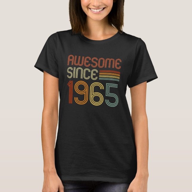 Awesome Since 1965  for Men Women 58th Birthday Re T-Shirt (Front)