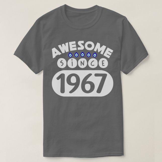Awesome Since 1967 T-Shirt (Design Front)