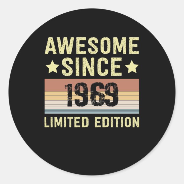 Awesome Since 1969 Birthday Classic Round Sticker (Front)