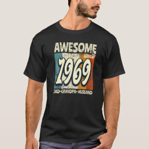 Awesome Since 1969 Dad Grandpa Husband  Birthday 5 T-Shirt