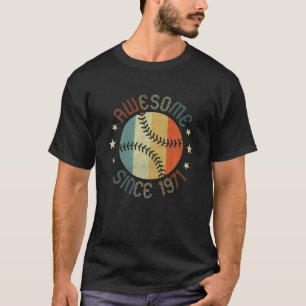 Awesome Since 1971 50Th Birthday 50 Year Old Baseb T-Shirt